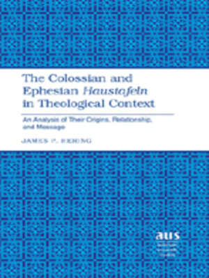 cover image of The Colossian and Ephesian «Haustafeln» in Theological Context